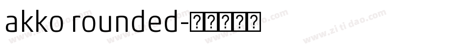 akko rounded字体转换